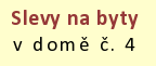 Sleva na byty v domě č. 4. Až -350 000 Kč.
